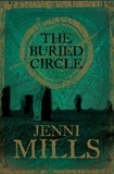 Jenni Mills - The Buried Circle.
