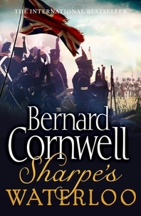 Bernard Cornwell - Sharpe's Waterloo.