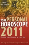 Joseph Polansky - Your Personal Horoscope 2011 - Month-by-month Forecasts for Every Sign.