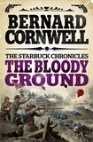 Bernard Cornwell - The Bloody Ground.