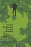 William Burroughs - The Soft Machine.