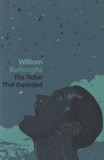 William Burroughs - The Ticket That Exploded.