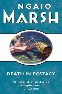 Ngaio Marsh - Death in Ecstasy.