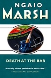 Ngaio Marsh - Death at the Bar.