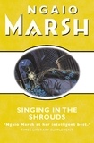 Ngaio Marsh - Singing in the Shrouds.