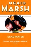 Ngaio Marsh - Dead Water.