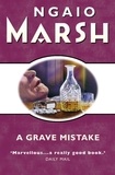 Ngaio Marsh - Grave Mistake.
