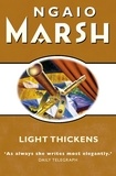 Ngaio Marsh - Light Thickens.