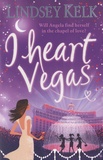 Lindsey Kelk - I Heart Vegas.
