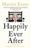 Harriet Evans - Happily Ever After.
