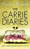 Candace Bushnell - The Carrie Diaries.