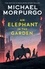Michael Morpurgo - An Elephant in the Garden.