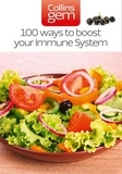Theresa Cheung - 100 Ways to Boost Your Immune System.