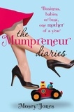 Mosey Jones - The Mumpreneur Diaries - Business, Babies or Bust - One Mother of a Year.