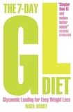 Nigel Denby et Tina Michelucci - The 7-Day GL Diet - Glycaemic Loading for Easy Weight Loss.
