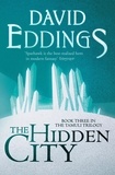 David Eddings - The Hidden City.