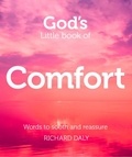 Richard Daly - God’s Little Book of Comfort.