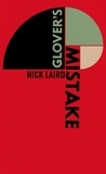 Nick Laird - Glover’s Mistake.