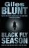 Giles Blunt - Black Fly Season.