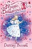 Darcey Bussell - Rosa and the Magic Dream.