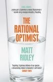 Matt Ridley - The Rational Optimist - How Prosperity Evolves.