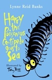 Lynne Reid Banks - Harry the Poisonous Centipede Goes To Sea.