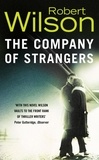 Robert Wilson - The Company of Strangers.