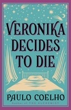 Paulo Coelho et Margaret Jull Costa - Veronika Decides to Die.
