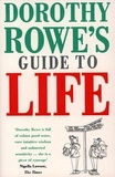 Dorothy Rowe - Dorothy Rowe’s Guide to Life.