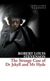 Robert Louis Stevenson - The Strange Case of Dr Jekyll and Mr Hyde.