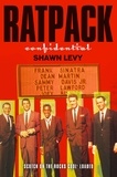Shawn Levy - Rat Pack Confidential (Text Only).