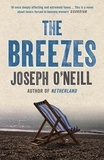 Joseph O’Neill - The Breezes.