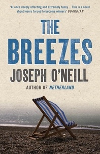 Joseph O’Neill - The Breezes.
