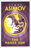 Isaac Asimov - The Naked Sun.