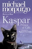 Michael Morpurgo et Michael Foreman - Kaspar - Prince of Cats.