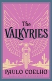 Paulo Coelho et Alan R. Clarke - The Valkyries.