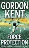 Gordon Kent - Force Protection.