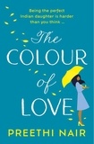 Preethi Nair - The Colour of Love.