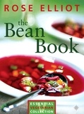Rose Elliot - The Bean Book - Essential vegetarian collection (Text Only).