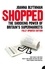Joanna Blythman - Shopped - The Shocking Power of British Supermarkets.