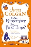 Jenny Colgan - Do You Remember the First Time?.