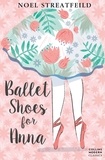Noel Streatfeild - Ballet Shoes for Anna.