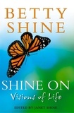 Betty Shine et Janet Shine - Shine On - Visions of Life.
