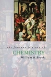 William Brock - The Fontana History of Chemistry.