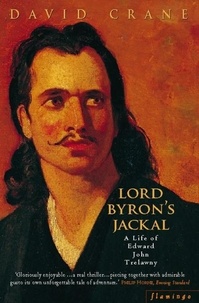 David Crane - Lord Byron’s Jackal - A Life of Trelawny (Text Only).