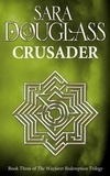 Sara Douglass - Crusader.