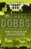 Michael Dobbs - The Touch of Innocents.