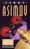 Isaac Asimov - Gold - The Final Science Fiction Collection.