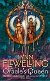 Lynn Flewelling - The Oracle’s Queen.