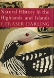 F. Fraser Darling - Natural History in the Highlands and Islands.